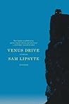 Venus Drive by Sam Lipsyte Venus Drive by Sam Lipsyte