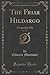 The Friar Hildargo, Vol. 5 ...