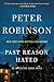 Past Reason Hated (Inspector Banks, #5)