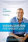 Book cover for Visualization for Weight Loss: The Gabriel Method Guide to Using Your Mind to Transform Your Body