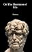 On The Shortness of Life by Seneca