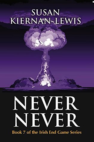 Never Never (The Irish End Games #7)