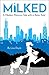 Milked: A Modern Mommy Tale with a Retro Twist