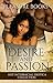 Desire and Passion: Hot Interracial Erotica Collection