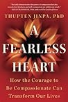 A Fearless Heart:...