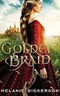 The Golden Braid by Melanie Dickerson