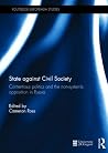 State against Civil Society: Contentious Politics and the Non-Systemic Opposition in Russia (Routledge Europe-Asia Studies)
