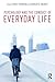 Psychology and the Conduct of Everyday Life