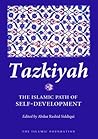 Tazkiyah: The Islamic Path of Self-Development
