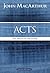 Acts: The Spread of the Gospel (MacArthur Bible Studies)