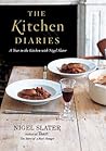 The Kitchen Diaries by Nigel Slater