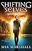 Shifting Selves (Elements, Book 2)