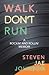 Walk, Don't Run: A Rockin’ and Rollin’ Memoir
