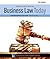 Business Law Today: Text and Cases, Comprehensive Edition