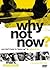 Why Not Now? Leader's Guide with DVD: You Don’t Have to “Grow Up” to Follow Jesus