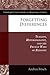 Forgetting Differences: Tragedy, Historiography, and the French Wars of Religion (Edinburgh Critical Studies in Renaissance Culture)