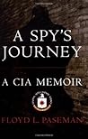 A Spy's Journey: A CIA Memoir