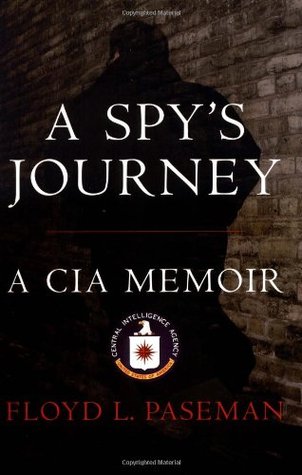 A Spy's Journey: A Cia Memoir (Hardcover)