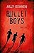 Bullet Boys: Thriller