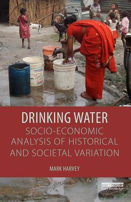 Drinking Water: A Socio-economic Analysis of Historical and Societal Variation