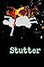Stutter