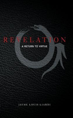Revelation: A Return to Virtue (Paperback)