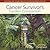 The Cancer Survivor's Garden Companion: Cultivating Hope, Healing & Joy in the Ground Beneath Your Feet