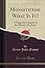 Monasticism; What Is It?: A...