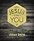 Jesus Is For You: Stories of God's Relentless Love