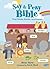 Say and Pray Bible: First W...