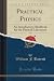 Practical Physics, Vol. 1: ...