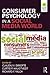 Consumer Psychology in a Social Media World