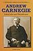 Andrew Carnegie: Industrialist and Philanthropist (Legendary American Biographies)