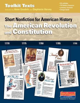 The American Revolution and Constitution: Short Nonfiction for American History (Comprehension Toolkit)