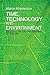 Time, Technology and Environment: An Essay on the Philosophy of Nature (Plateaus - New Directions in Deleuze Studies)