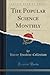 The Popular Science Monthly, Vol. 8 by Harry Houdini Collection (L...