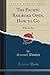 The Pacific Railroad Open, How to Go: What to See (Classic Reprint)