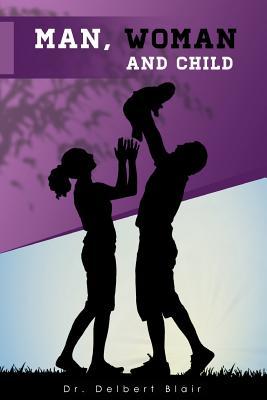 Man, Woman and Child (Paperback)