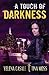 A Touch of Darkness