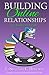 Building Online Relationships: One Reader At A Time (Building Your Readership Book Promotion Series)