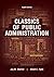 Classics of Public Administration