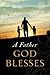 A Father God Blesses