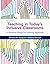 Teaching in Today's Inclusive Classrooms: A Universal Design for Learning Approach