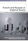 French and Russian in Imperial Russia: Language Use among the Russian Elite (Russian Language and Society) French and Russian in Imperial Russia: Language Use among the Russian Elite (Russian Language and Society)