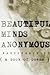 Beautiful Minds Anonymous (...