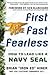 First, Fast, Fearless: How ...
