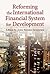 Reforming the International Financial System for Development