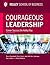 Courageous Leadership, Revi...