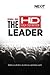 The High Definition Leader by Derwin L Gray