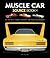 Muscle Car Source Book: All the Facts, Figures, Statistics, and Production Numbers